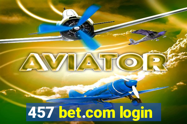 457 bet.com login